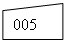 -:  : 005