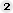 :  2